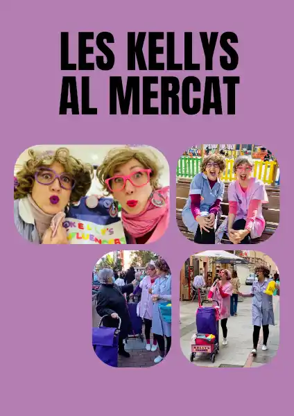 Les Kellys al Mercat